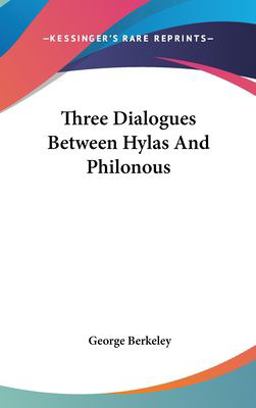 Three Dialogues Between Hylas and Philonous