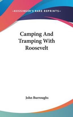 Camping and Tramping with Roosevelt