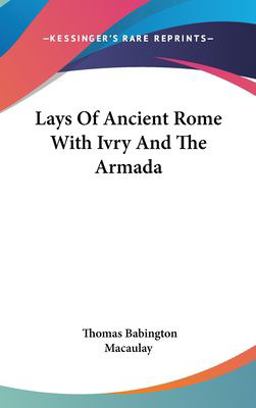 Lays of Ancient Rome with Ivry and the Armada
