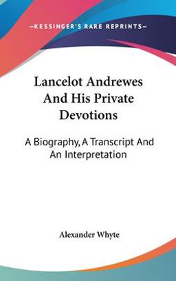 Lancelot Andrewes and His Private Devotions