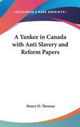 A Yankee in Canada with Anti Slavery and Reform Papers