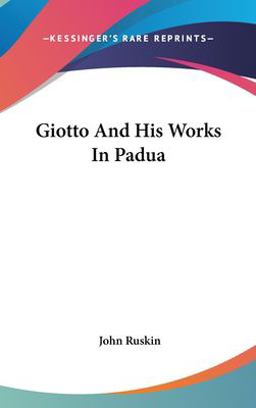 Giotto and His Works in Padua