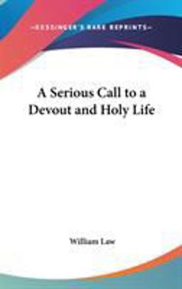 A Serious Call to a Devout and Holy Life