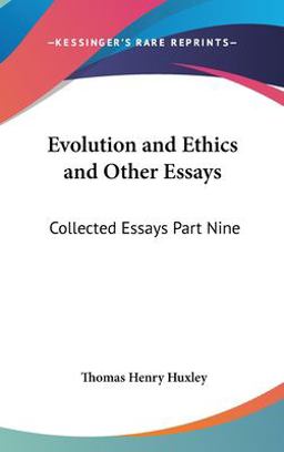 Evolution and Ethics and Other Essays