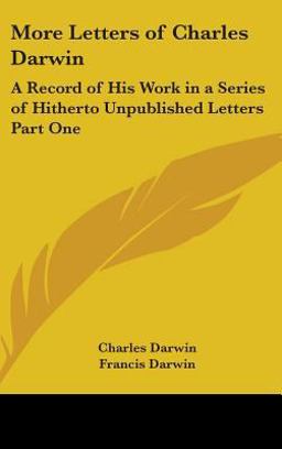 More Letters of Charles Darwin