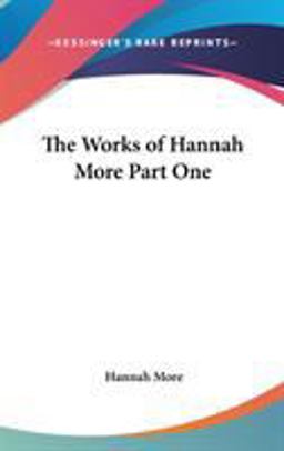 The Works of Hannah More Part