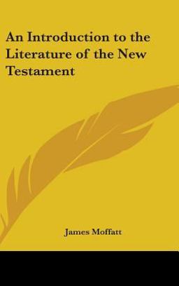 An Introduction to the Literature of the New Testament