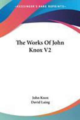 The Works of John Knox V2