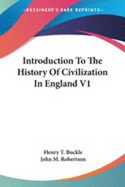 Introduction to the History of Civilization in England V1