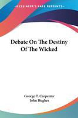 Debate on the Destiny of the Wicked