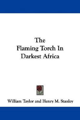 The Flaming Torch in Darkest Africa
