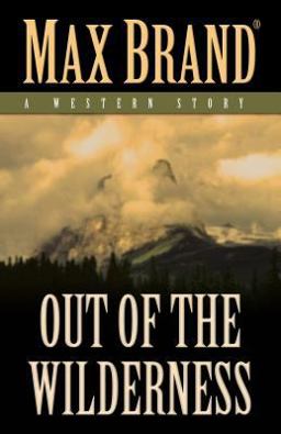 Out of the Wilderness