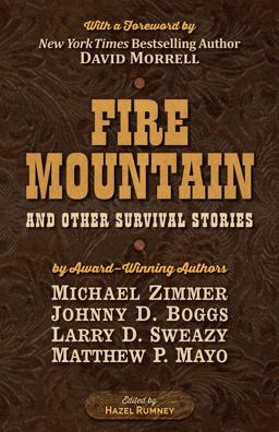 Fire Mountain and Other Survival Stories Fire Mountain and Other Survival Stories