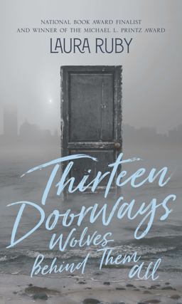 Thirteen Doorways, Wolves Behind Them All