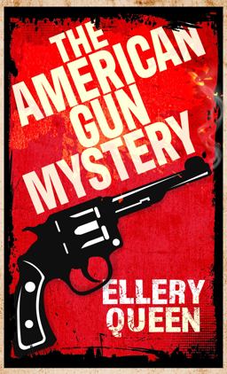 The American Gun Mystery The American Gun Mystery