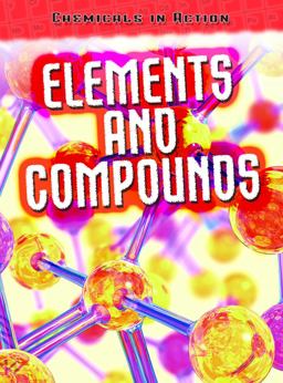 Elements and Compounds