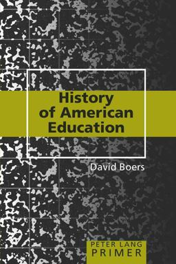 History of American Education Primer  9781433100369 Front Cover