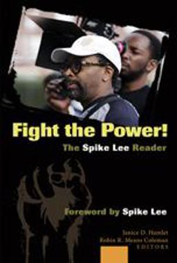 Fight the Power! the Spike Lee Reader Foreword by Spike Lee  9781433102363 Front Cover