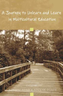 Journey to Unlearn and Learn in Multicultural Education  9781433104466 Front Cover