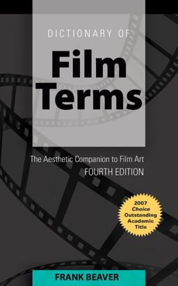 Dictionary of Film Terms The Aesthetic Companion to Film Art 2nd 9781433104534 Front Cover