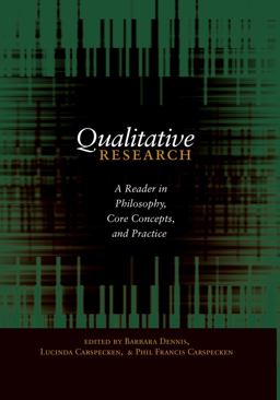 Qualitative Research A Reader in Philosophy, Core Concepts, and Practice  9781433104725 Front Cover