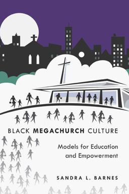 Black Megachurch Culture Models for Education and Empowerment  9781433109089 Front Cover