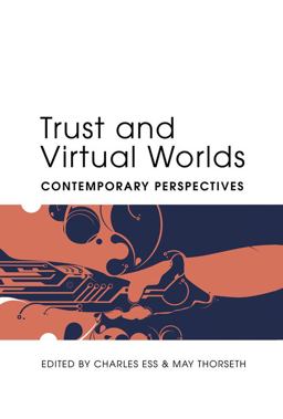 Trust and Virtual Worlds Contemporary Perspectives 2nd 9781433109232 Front Cover