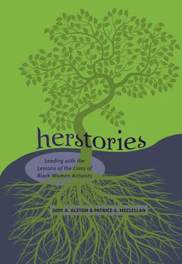 Herstories Leading with the Lessons of the Lives of Black Women Activists  9781433111921 Front Cover