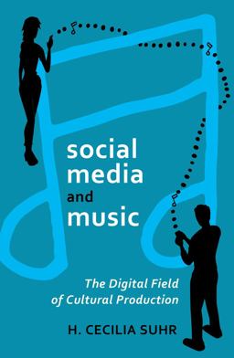 Social Media and Music The Digital Field of Cultural Production 2nd 9781433114489 Front Cover