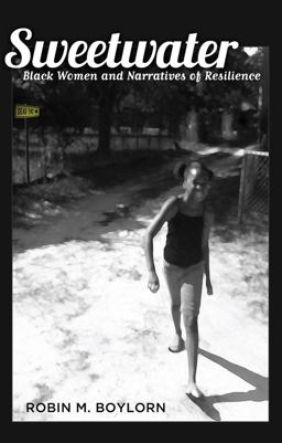 Sweetwater Black Women and Narratives of Resilience  9781433117756 Front Cover