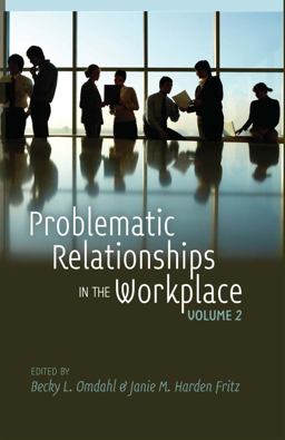 Problematic Relationships in the Workplace Volume 2  9781433117985 Front Cover