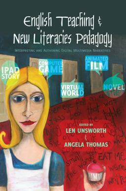 English Teaching and New Literacies Pedagogy Interpreting and Authoring Digital Multimedia Narratives 2nd 9781433119071 Front Cover