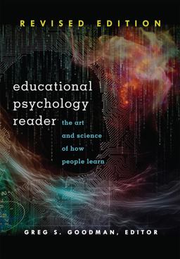 Educational Psychology Reader The Art and Science of How People Learn - Revised Edition 2nd 9781433124495 Front Cover