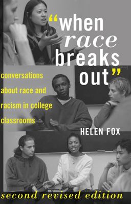 When Race Breaks Out Conversations about Race and Racism in College Classrooms 3rd 9781433124846 Front Cover
