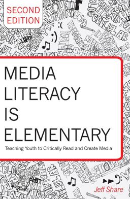 Media Literacy Is Elementary Media Literacy Is Elementary