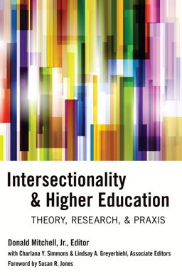 Intersectionality and Higher Education Theory, Research, and Praxis  9781433125881 Front Cover