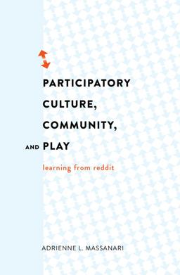 Participatory Culture, Community, and Play Learning from Reddit 2nd 9781433126789 Front Cover