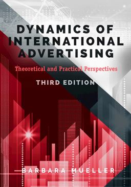 Dynamics of International Advertising: Theoretical and Practical Perspectives  9781433127595 Front Cover