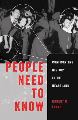 People Need to Know: Confronting History in the Heartland  9781433129797 Front Cover