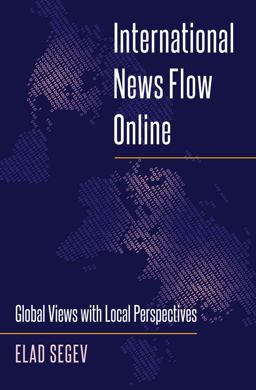 International News Flow Online Global Views with Local Perspectives 2nd 9781433129858 Front Cover