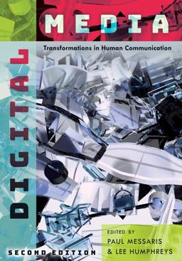 Digital Media Transformations in Human Communication 2nd 9781433132865 Front Cover