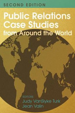 Public Relations Case Studies from Around the World (2nd Edition) 2nd 9781433134548 Front Cover
