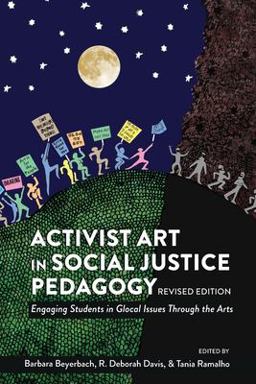 Activist Art in Social Justice Pedagogy