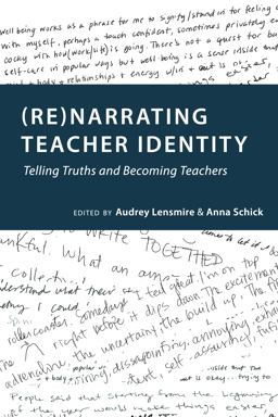 (Re)narrating Teacher Identity Telling Truths and Becoming Teachers  9781433134982 Front Cover