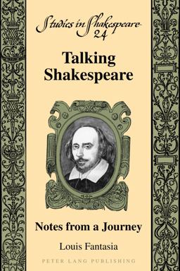 Talking Shakespeare: Notes from a Journey  9781433141430 Front Cover