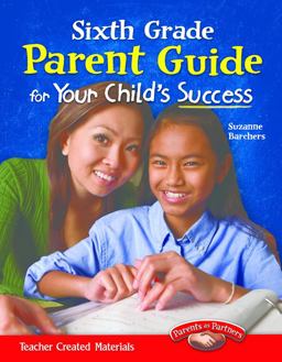 Sixth Grade Parent Guide for Your Child's Success