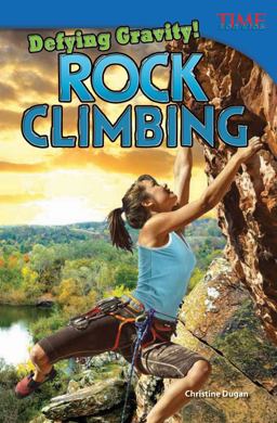 Defying Gravity! Rock Climbing 2nd 9781433348303 Front Cover