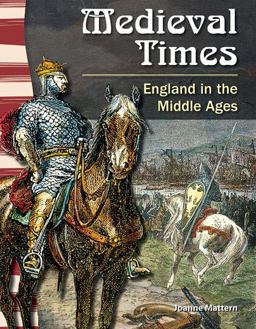 Medieval Times England in the Middle Ages  9781433350054 Front Cover