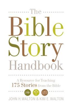 Bible Story Handbook A Resource for Teaching 175 Stories from the Bible  9781433506482 Front Cover