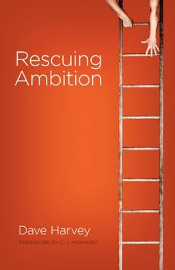 Rescuing Ambition  9781433514913 Front Cover